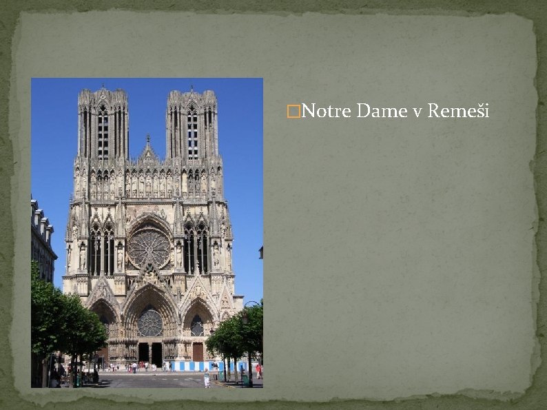 �Notre Dame v Remeši �Notre Dame v Remeši