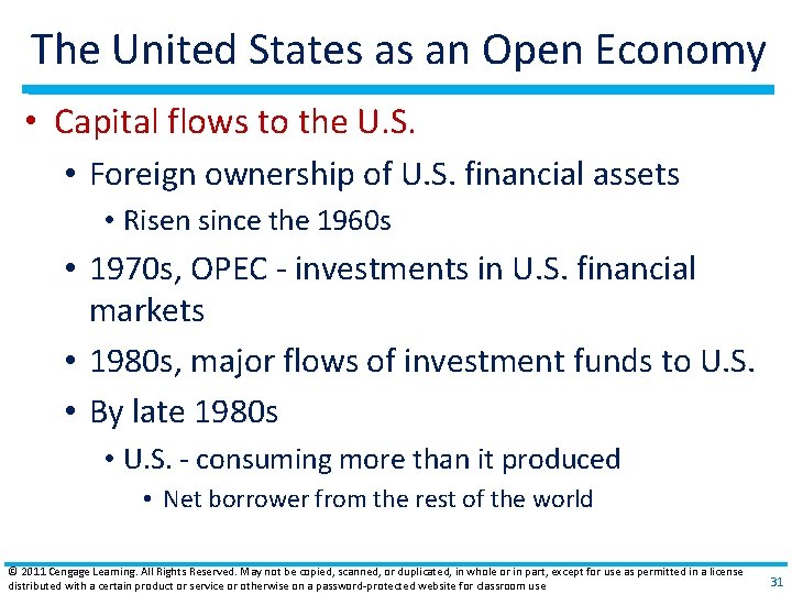 The United States as an Open Economy • Capital flows to the U. S.