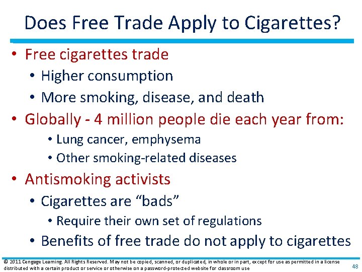 Does Free Trade Apply to Cigarettes? • Free cigarettes trade • Higher consumption •