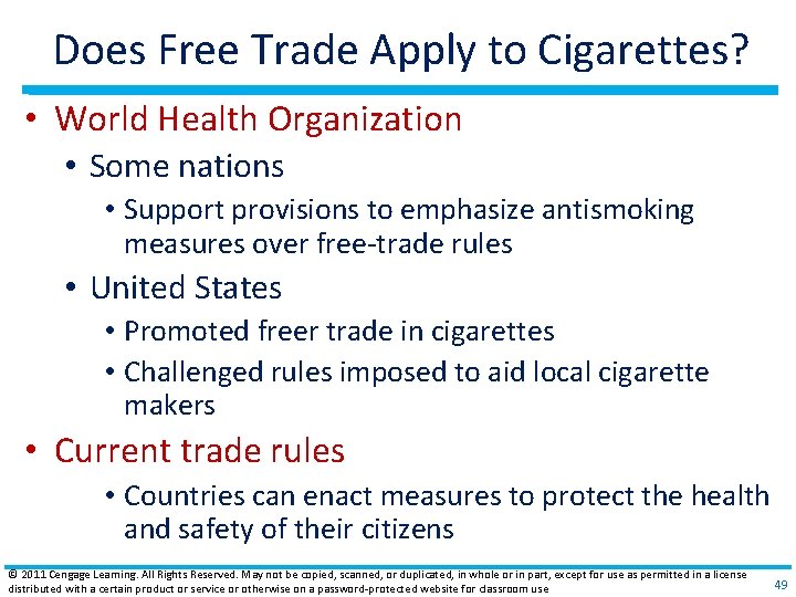 Does Free Trade Apply to Cigarettes? • World Health Organization • Some nations •