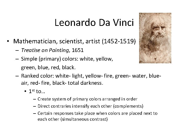 Leonardo Da Vinci • Mathematician, scientist, artist (1452 -1519) – Treatise on Painting, 1651