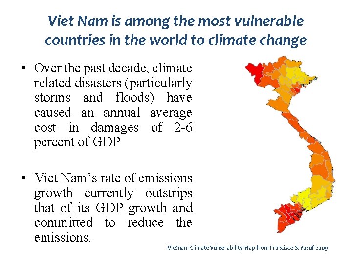 Viet Nam is among the most vulnerable countries in the world to climate change