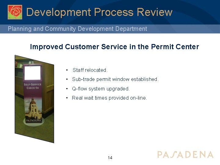 Development Process Review Planning and Community Development Department Improved Customer Service in the Permit