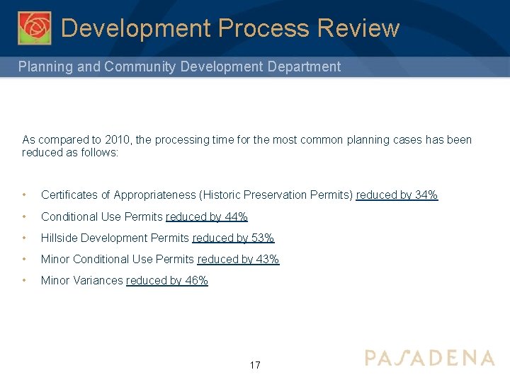 Development Process Review Planning and Community Development Department As compared to 2010, the processing