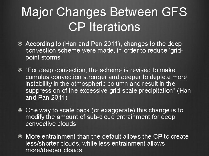 Major Changes Between GFS CP Iterations According to (Han and Pan 2011), changes to Major Changes Between GFS CP Iterations According to (Han and Pan 2011), changes to
