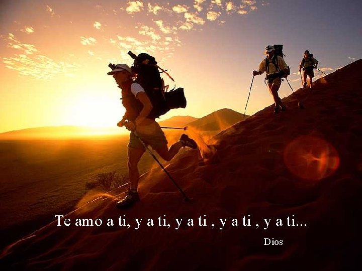 Te amo a ti, y a ti. . . Dios 