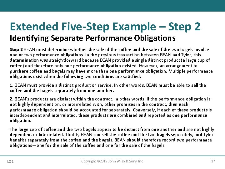 Extended Five-Step Example – Step 2 Identifying Separate Performance Obligations Step 2 BEAN must