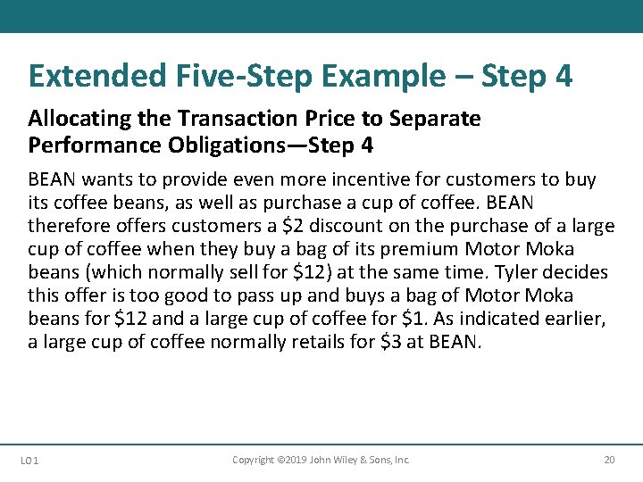 Extended Five-Step Example – Step 4 Allocating the Transaction Price to Separate Performance Obligations—Step