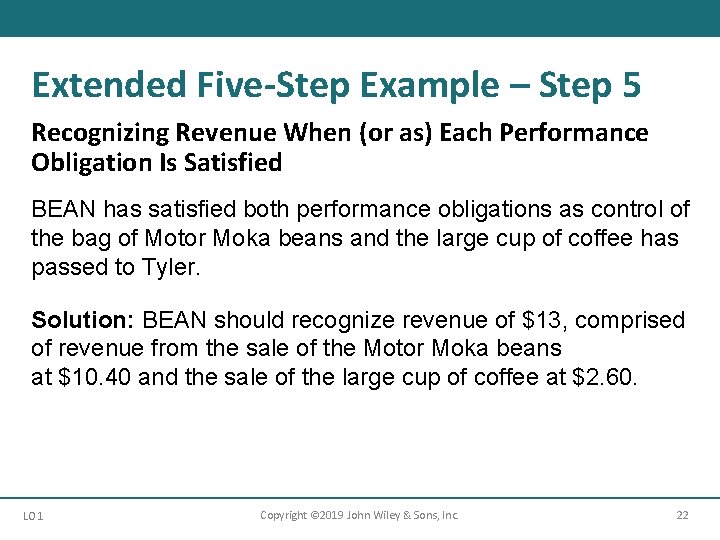 Extended Five-Step Example – Step 5 Recognizing Revenue When (or as) Each Performance Obligation