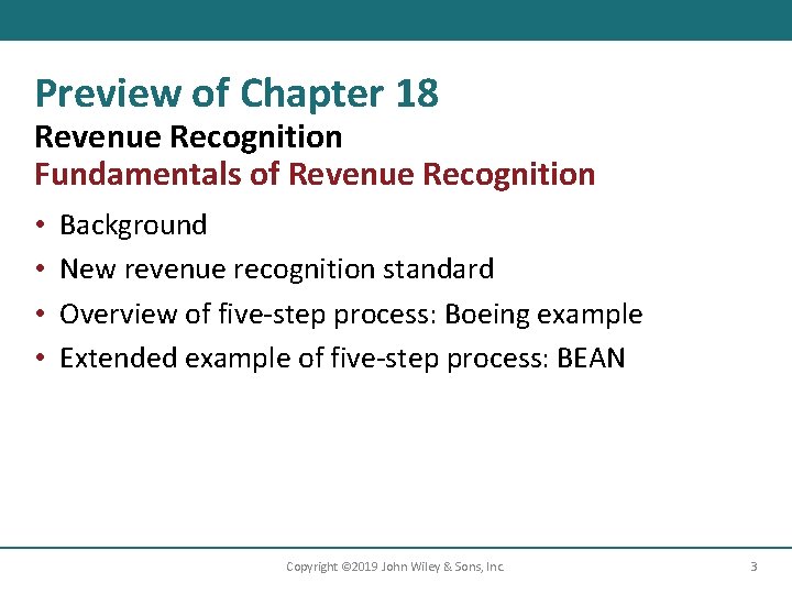 Preview of Chapter 18 Revenue Recognition Fundamentals of Revenue Recognition • • Background New