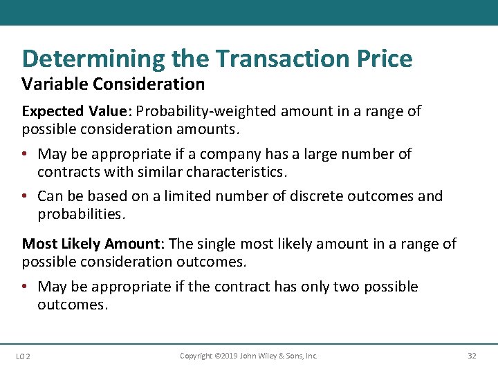 Determining the Transaction Price Variable Consideration Expected Value: Probability-weighted amount in a range of