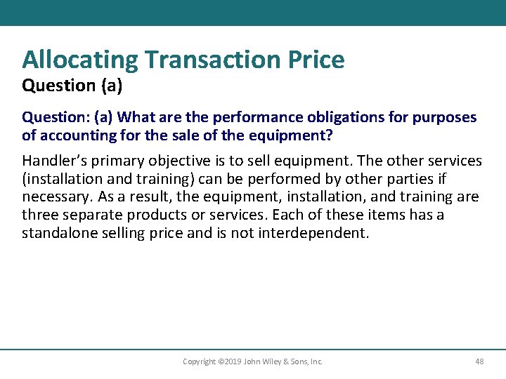 Allocating Transaction Price Question (a) Question: (a) What are the performance obligations for purposes