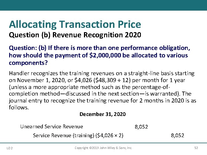 Allocating Transaction Price Question (b) Revenue Recognition 2020 Question: (b) If there is more