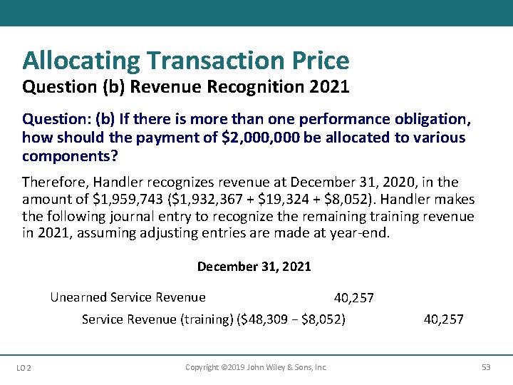 Allocating Transaction Price Question (b) Revenue Recognition 2021 Question: (b) If there is more