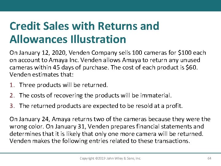 Credit Sales with Returns and Allowances Illustration On January 12, 2020, Venden Company sells