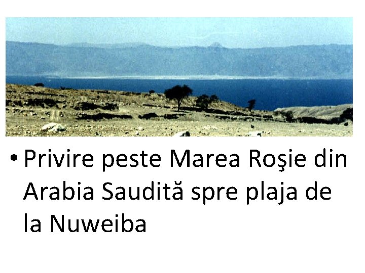  • Privire peste Marea Roşie din Arabia Saudită spre plaja de la Nuweiba