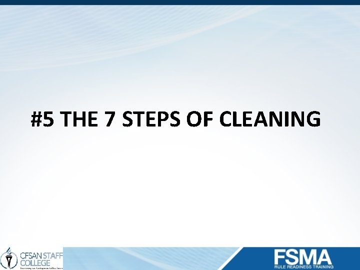 #5 THE 7 STEPS OF CLEANING 