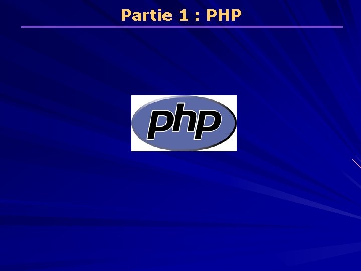 Partie 1 : PHP 