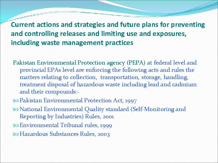 Current actions and strategies and future plans for preventing and controlling releases and limiting