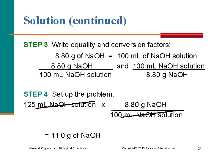 Solution (continued) STEP 3 Write equality and conversion factors: 8. 80 g of Na.