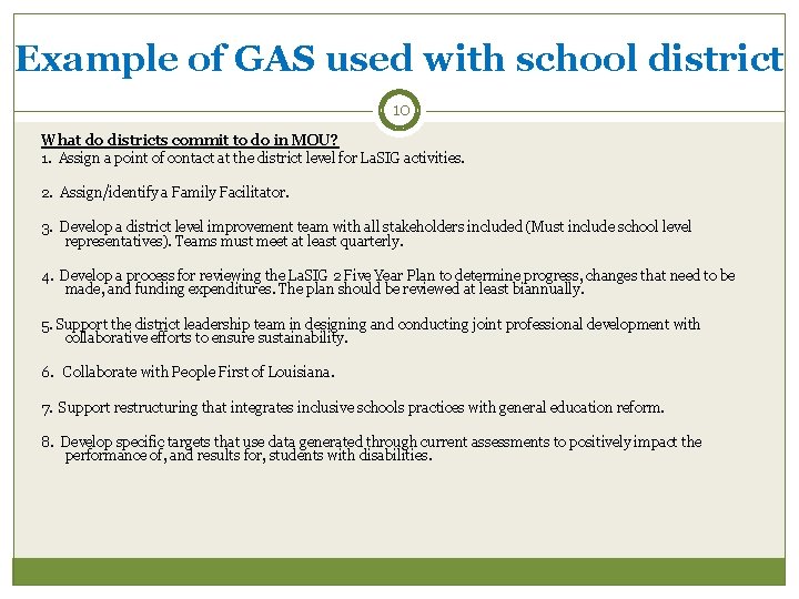 Example of GAS used with school district 10 What do districts commit to do
