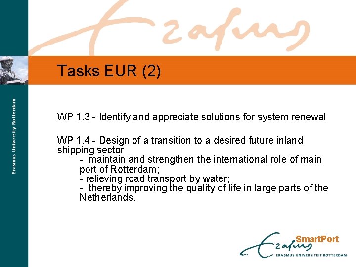 Tasks EUR (2) WP 1. 3 - Identify and appreciate solutions for system renewal