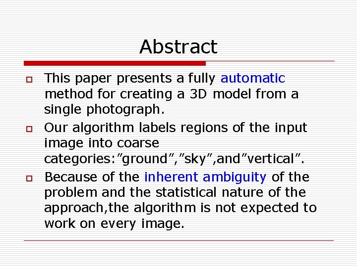 Abstract o o o This paper presents a fully automatic method for creating a