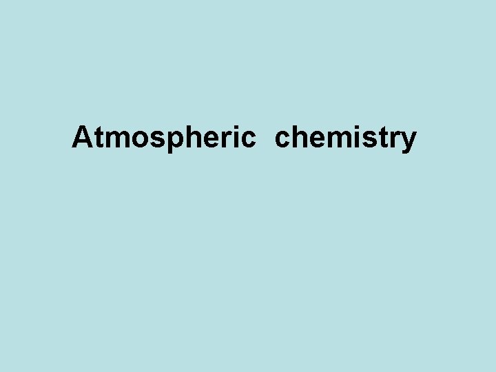 Atmospheric chemistry 