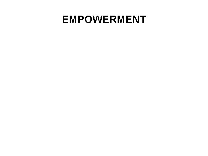 EMPOWERMENT 