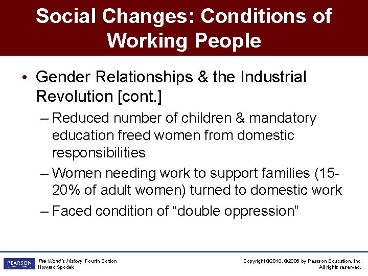 Social Changes: Conditions of Working People • Gender Relationships & the Industrial Revolution [cont. Social Changes: Conditions of Working People • Gender Relationships & the Industrial Revolution [cont.
