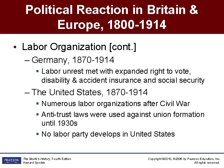 Political Reaction in Britain & Europe, 1800 -1914 • Labor Organization [cont. ] –