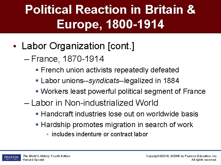 Political Reaction in Britain & Europe, 1800 -1914 • Labor Organization [cont. ] –