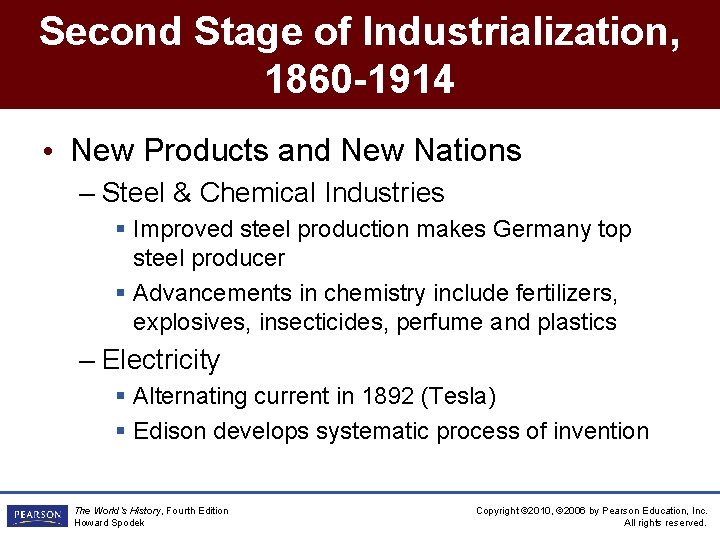 Second Stage of Industrialization, 1860 -1914 • New Products and New Nations – Steel