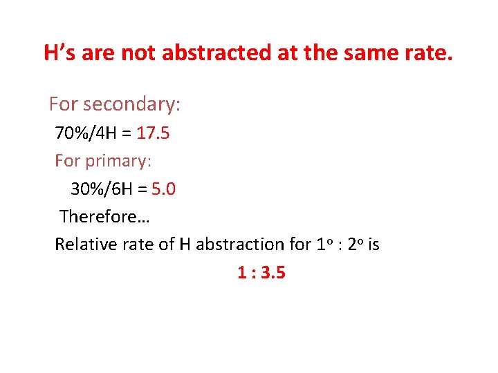 H’s are not abstracted at the same rate. For secondary: 70%/4 H = 17.