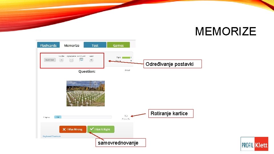 MEMORIZE Određivanje postavki Rotiranje kartice samovrednovanje 