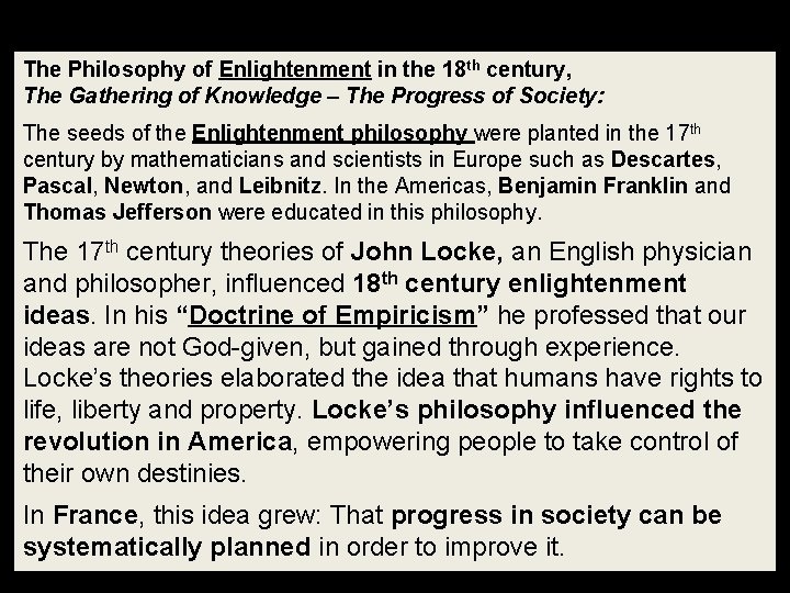 The Philosophy of Enlightenment in the 18 th century, The Gathering of Knowledge –