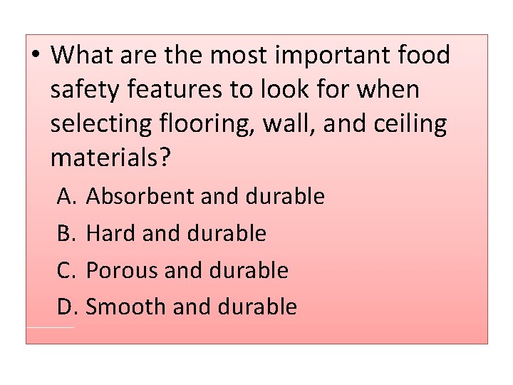 • What are the most important food safety features to look for when