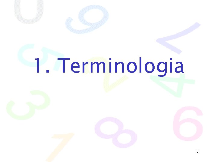 1. Terminologia 2 