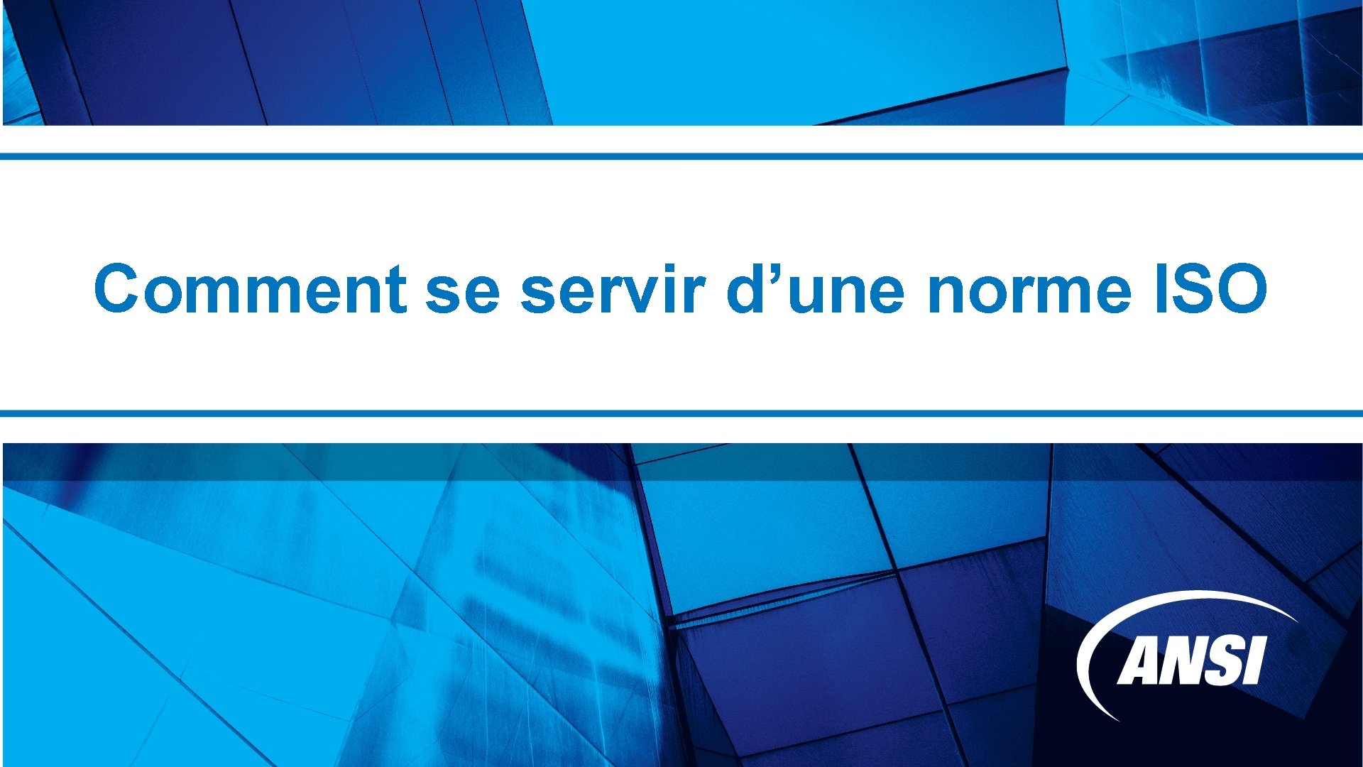Comment se servir d’une norme ISO 