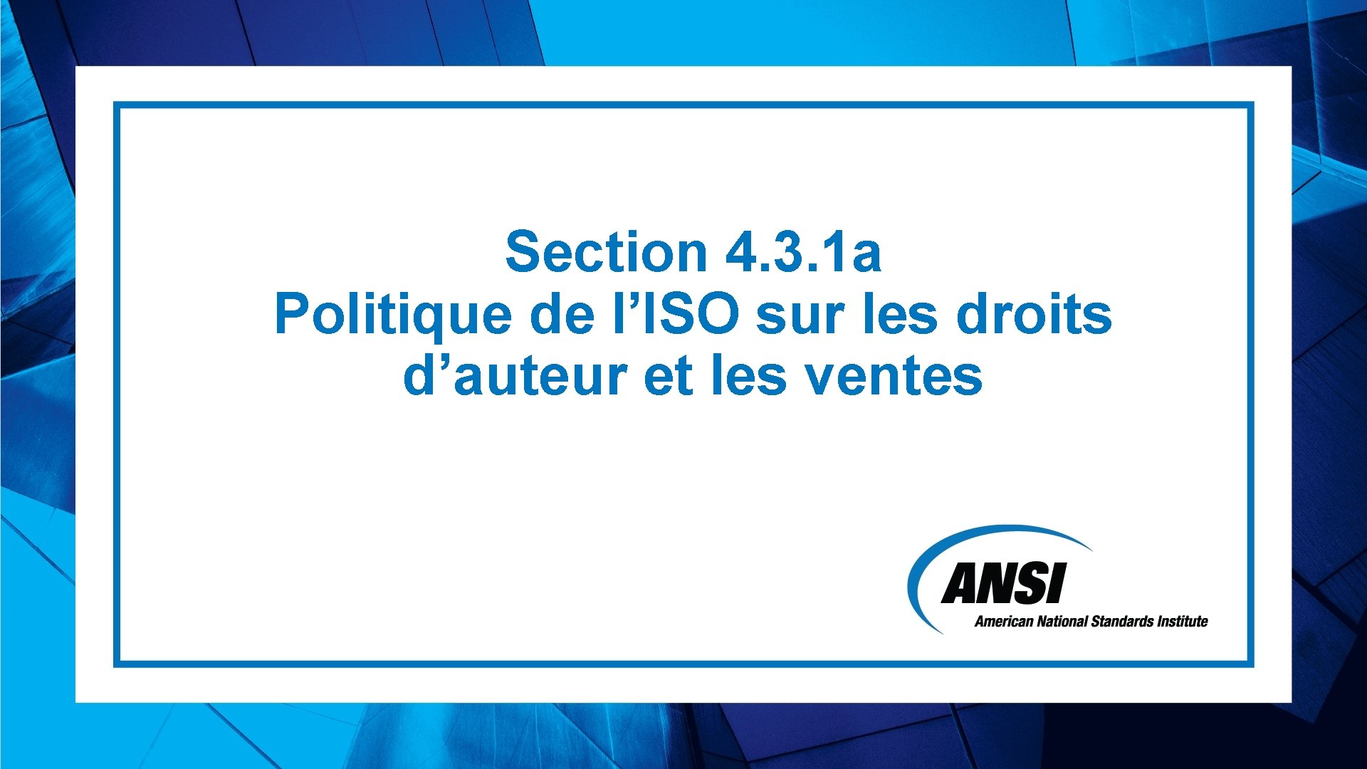 Section 4. 3. 1 a Politique de l’ISO sur les droits d’auteur et les
