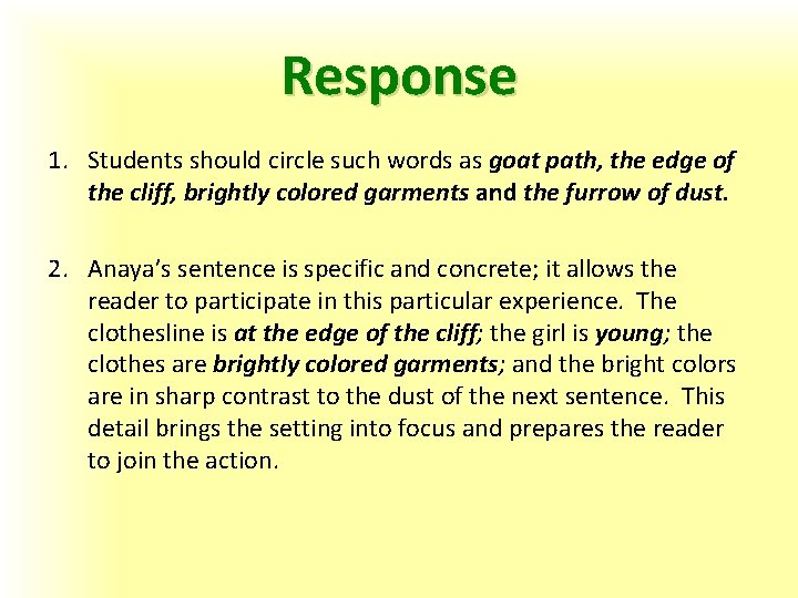 Response 1. Students should circle such words as goat path, the edge of the