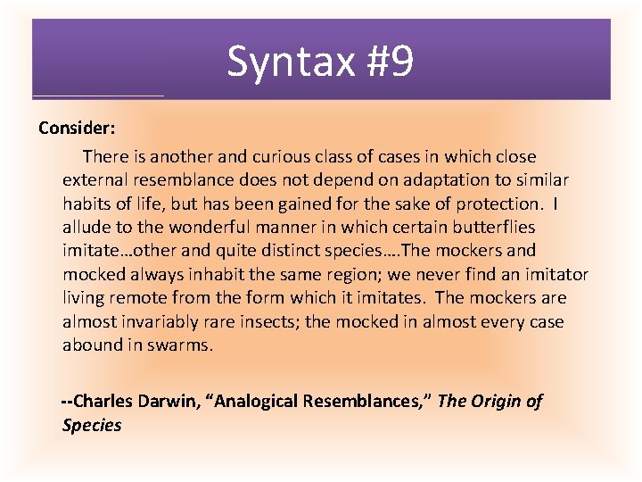 Syntax #9 Consider: There is another and curious class of cases in which close