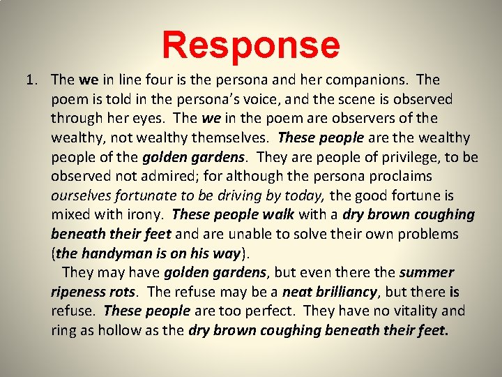 Response 1. The we in line four is the persona and her companions. The