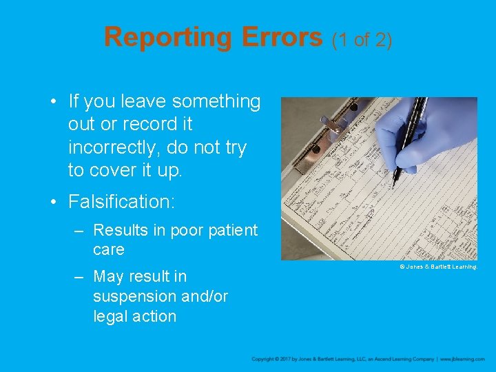 Reporting Errors (1 of 2) • If you leave something out or record it