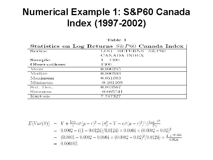 Numerical Example 1: S&P 60 Canada Index (1997 -2002) 