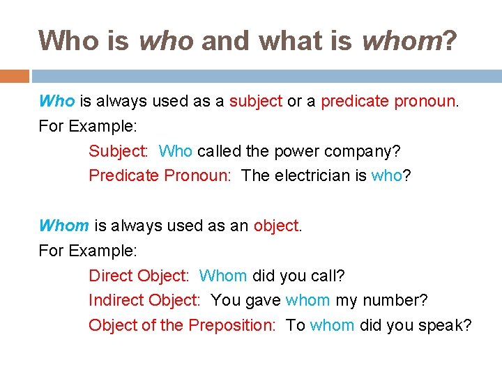 Who is who and what is whom? Who is always used as a subject