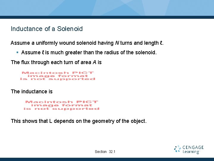 Inductance of a Solenoid Assume a uniformly wound solenoid having N turns and length