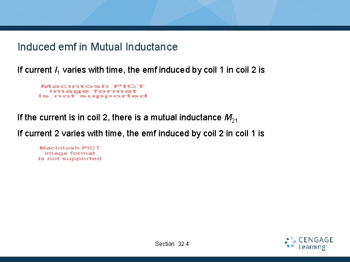 Induced emf in Mutual Inductance If current I 1 varies with time, the emf