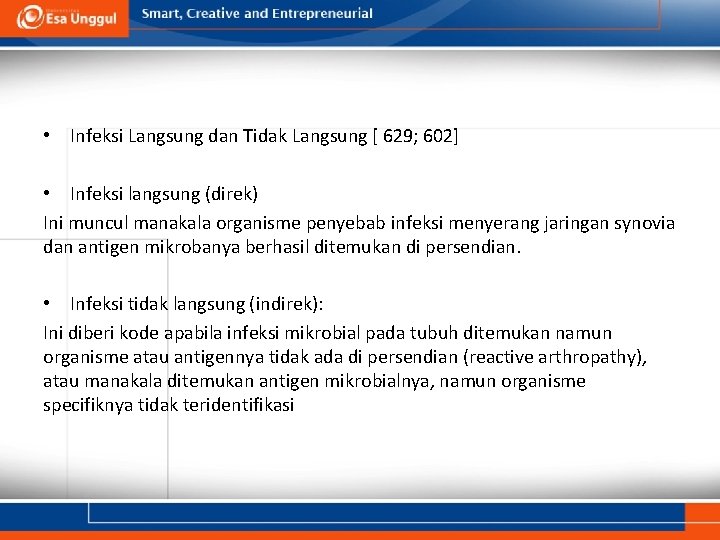  • Infeksi Langsung dan Tidak Langsung [ 629; 602] • Infeksi langsung (direk)