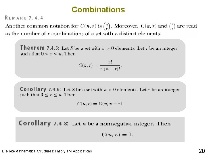 Combinations Discrete Mathematical Structures: Theory and Applications 20 